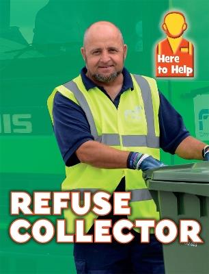 Here to Help: Refuse Collector - Rachel Blount - cover
