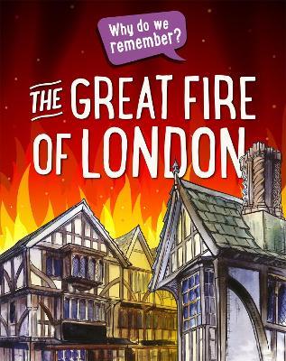 Why do we remember?: The Great Fire of London - Izzi Howell - cover