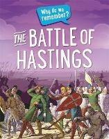 Why do we remember?: The Battle of Hastings - Claudia Martin - cover