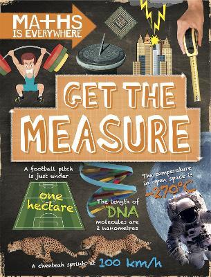 Maths is Everywhere: Get the Measure: Units and measurements - Rob Colson - cover