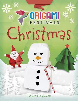 Origami Festivals: Christmas - Robyn Hardyman - cover