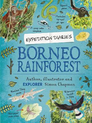 Expedition Diaries: Borneo Rainforest - Simon Chapman - cover