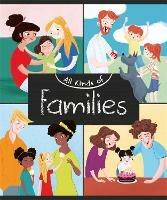 All Kinds of: Families - Anita Ganeri - cover