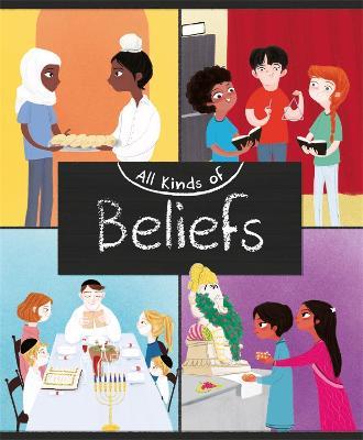 All Kinds of: Beliefs - Anita Ganeri - cover