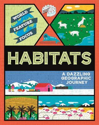 World Feature Focus: Habitats - Rebecca Kahn - cover