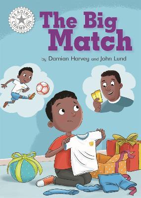 Reading Champion: The Big Match: Independent Reading White 10 - Damian Harvey - cover