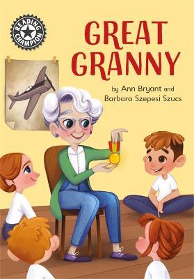 Reading Champion: Great Granny: Independent Reading 12 - Ann Bryant - cover