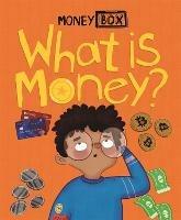 Money Box: What Is Money? - Ben Hubbard - cover