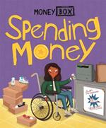 Money Box: Spending Money