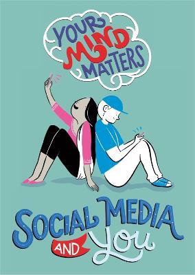 Your Mind Matters: Social Media and You - Honor Head - cover