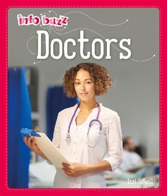Info Buzz: People Who Help Us: Doctors - Izzi Howell - cover