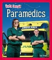 Info Buzz: People Who Help Us: Paramedics - Izzi Howell - cover