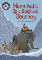 Reading Champion: Hannibal's Epic Elephant Journey: Independent Reading 18