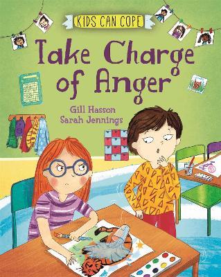 Kids Can Cope: Take Charge of Anger - Gill Hasson - cover