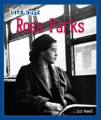 Info Buzz: Black History: Rosa Parks - Izzi Howell - cover