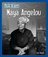 Info Buzz: Black History: Maya Angelou - Izzi Howell - cover