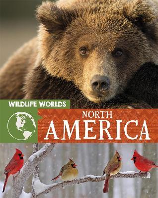 Wildlife Worlds: North America - Tim Harris - cover