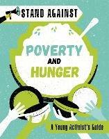 Stand Against: Poverty and Hunger - Alice Harman - cover