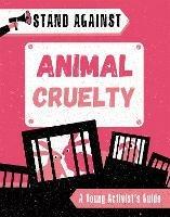 Stand Against: Animal Cruelty - Alice Harman - cover