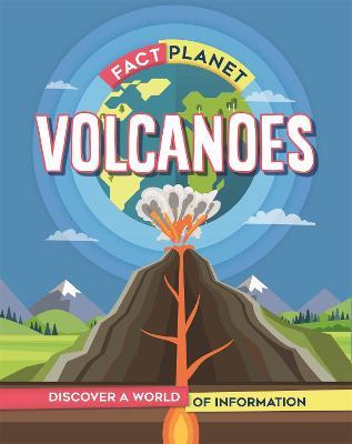 Fact Planet: Volcanoes - Izzi Howell - cover