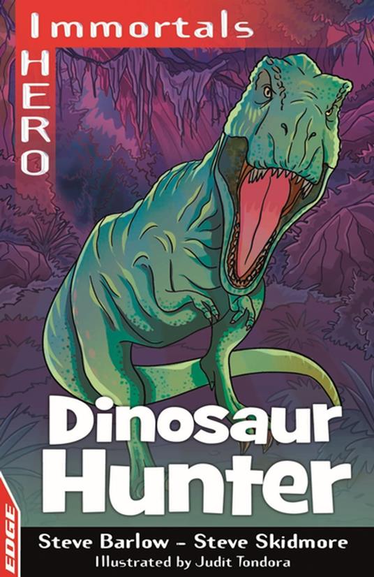 Dinosaur Hunter - Steve Barlow,Steve Skidmore,Judit Tondora - ebook
