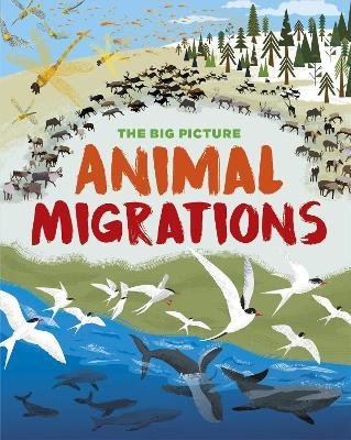 The Big Picture: Animal Migrations - Jon Richards - cover