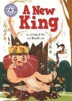 Reading Champion: A New King: Independent Reading Purple 8 - Jenny Jinks - cover