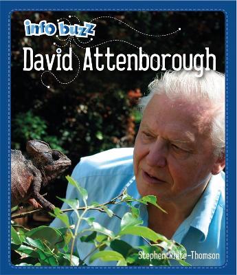 Info Buzz: Famous People David Attenborough - Stephen White-Thomson - cover