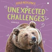Build Resilience: Unexpected Challenges - Honor Head - cover