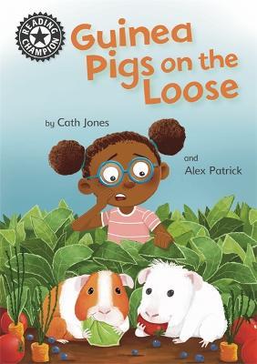 Reading Champion: Guinea Pigs on the Loose: Independent Reading 11 - Cath Jones - cover