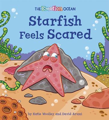 The Emotion Ocean: Starfish Feels Scared - cover