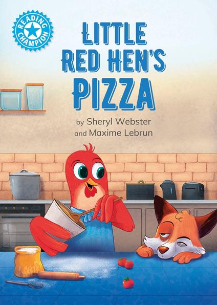 Little Red Hen's Pizza - Sheryl Webster,Maxime Lebrun - ebook