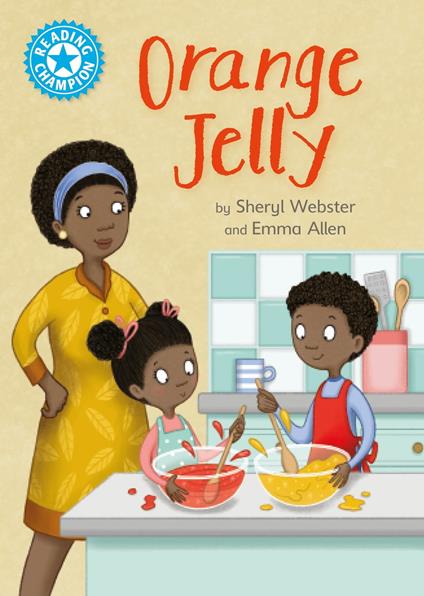 Orange Jelly - Sheryl Webster,Emma Allen - ebook