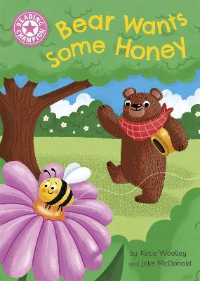 Reading Champion: Bear Wants Some Honey: Independent Pink 1a - Katie Woolley - cover
