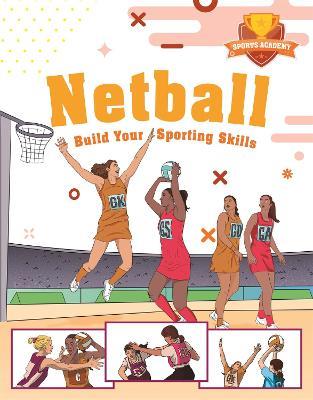 Sports Academy: Sports Academy: Netball - Clive Gifford - cover