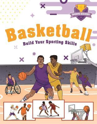 Sports Academy: Sports Academy: Basketball - Clive Gifford - cover
