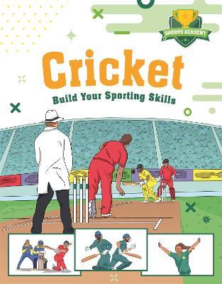 Sports Academy: Cricket - Chris Oxlade - cover