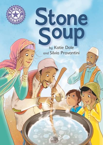 Stone Soup - Dale Katie,Silvia Provantini - ebook