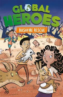Global Heroes: Bushfire Rescue - Damian Harvey - cover