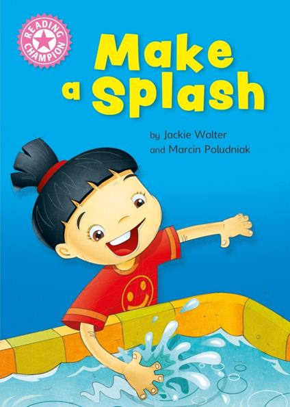 Make a Splash - Jackie Walter,Marcin Poludniak - ebook