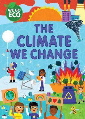 WE GO ECO: The Climate We Change - Katie Woolley - cover