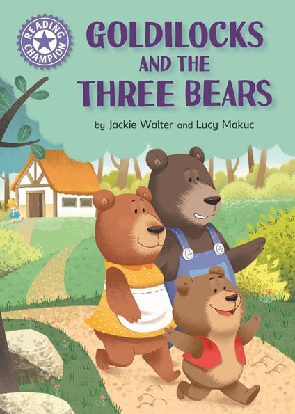 Goldilocks and the Three Bears - Jackie Walter - ebook