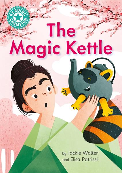 The Magic Kettle - Jackie Walter,Elisa Patrissi - ebook