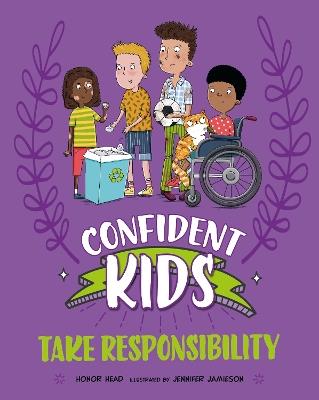 Confident Kids!: Take Responsibility - Honor Head - cover