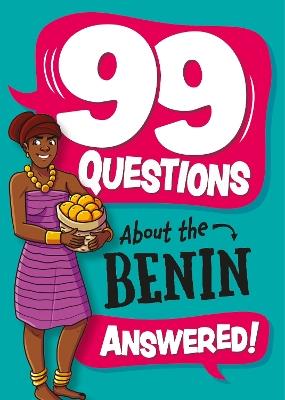 99 Questions About: The Benin - Annabel Savery - cover