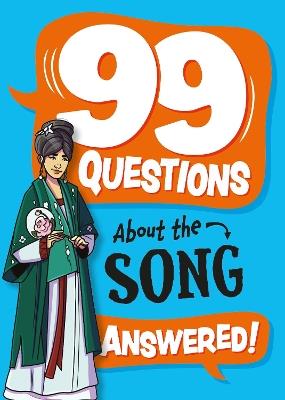 99 Questions About: The Song Dynasty - Annabel Savery - cover