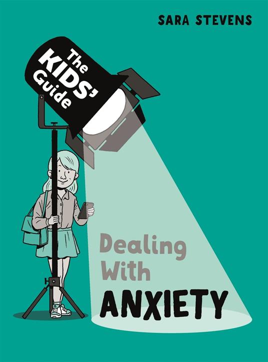 Dealing with Anxiety - Sara Stevens,Garrett Scott - ebook