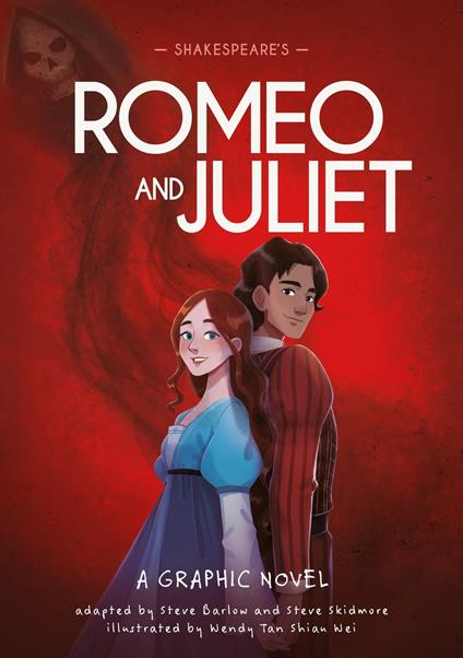 Shakespeare's Romeo and Juliet - Steve Barlow,Steve Skidmore,Wendy Tan - ebook