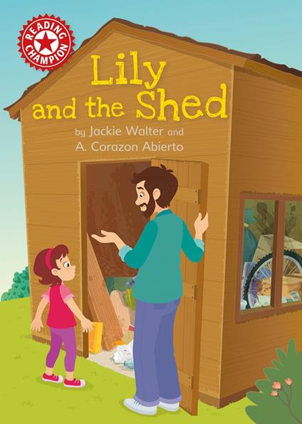 Lily and the Shed - Jackie Walter,A. Corazon Abierto - ebook
