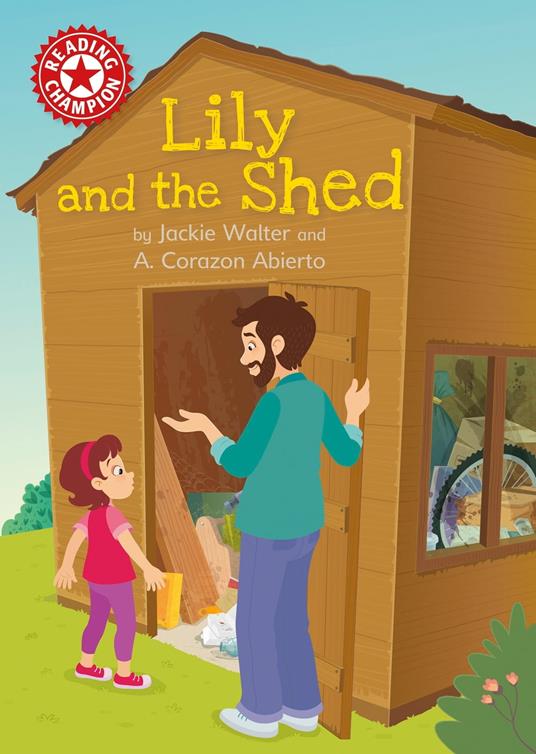 Lily and the Shed - Jackie Walter,A. Corazon Abierto - ebook